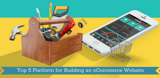 Top 5 Platform for Building an eCommerce Website