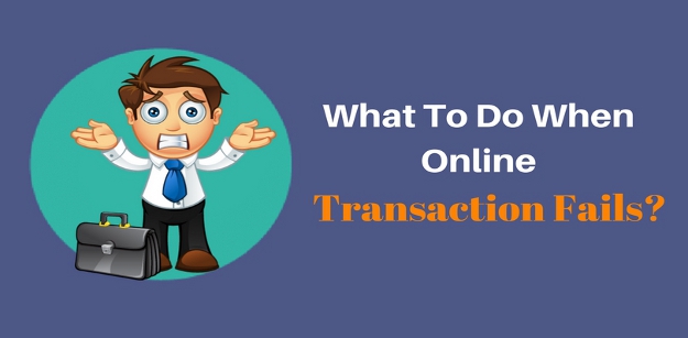 What to do when online transaction fails