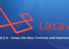 Laravel 5.4 - Know the New Features and Improvements