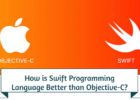How is Swift Programming Language Better than Objective-C