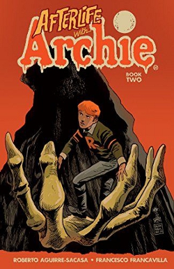 Existence in the wake of death WITH ARCHIE VOLUME 2- BETTY R.I.P. by Roberto Aguirre-Sacasa