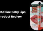 Maybelline Baby Lips Product Review