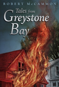 Stories FROM GREYSTONE BAY by Robert McCammon