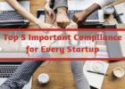 Top 5 Important Compliance for Every Startup