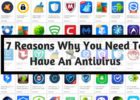 7 Reasons Why You Need To Have An Antivirus