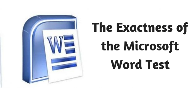 The Exactness of the Microsoft Word Test