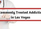 5 Commonly Treated Addictions in Las Vegas