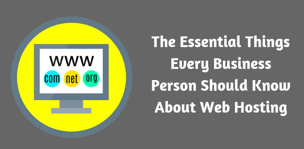 The Essential Things Every Business person Should Know About Web Hosting