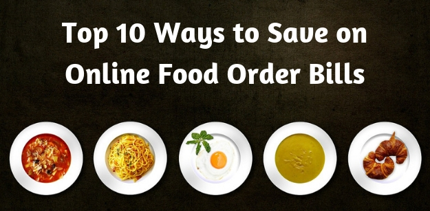 Top 10 Ways to Save on Online Food Order Bills