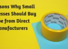 3 Reasons Why Small Businesses Should Buy Tape from Direct Manufacturers