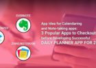 3 Popular Apps to Checkout before Developing Successful Daily Planner App for 2019