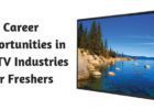 Career opportunities in LED TV industries for freshers