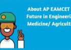 About AP EAMCET for Future in Engineering/ Medicine/ Agriculture