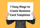 7 Easy Ways to Create Business Card Templates
