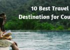 10 Best Travel Destination for Couples