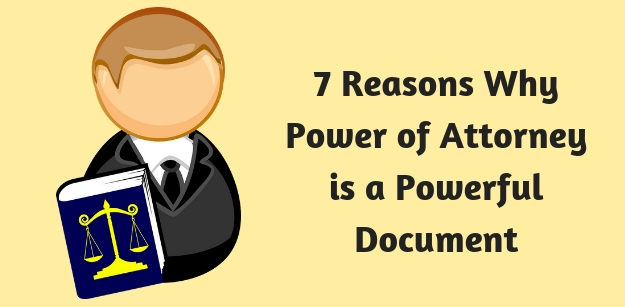 7 Reasons Why Power of Attorney is a Powerful Document