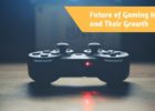 Future of Gaming Industries and Their Growth