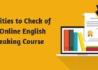Qualities to Check of an Online English Speaking Course