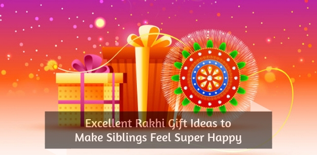 Excellent Rakhi Gift Ideas to Make Siblings Feel Super Happy