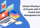Schools Winning the Trust of Parents with Feature-Packed School Management Software