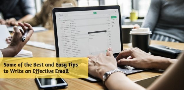 Some of the Best and Easy Tips to Write an Effective Email