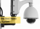 Tips for the Best Home Security System
