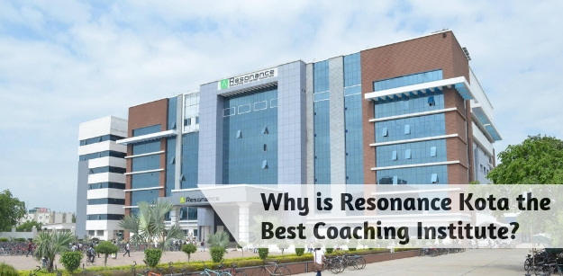 Why is Resonance Kota the Best Coaching Institute?