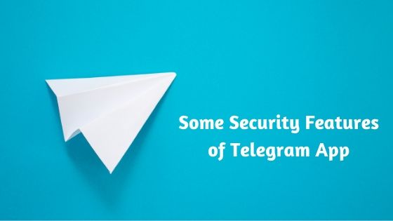 Some Security Features of Telegram App