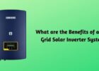 What are the Benefits of an On-Grid Solar Inverter System