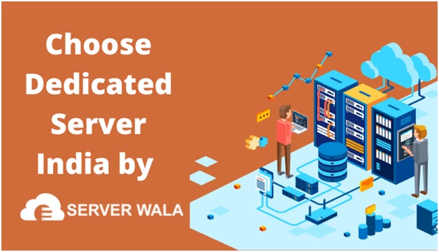 Choose Dedicated Server India by Serverwala