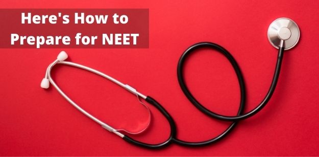 Heres How to Prepare for NEET