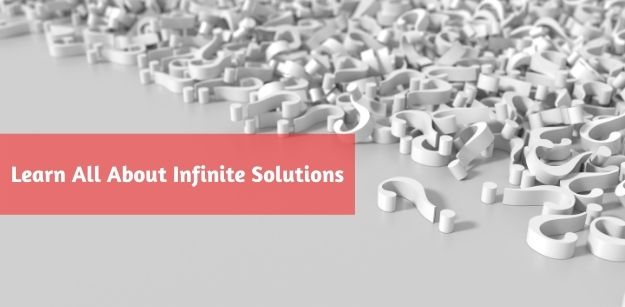 Learn All About Infinite Solutions