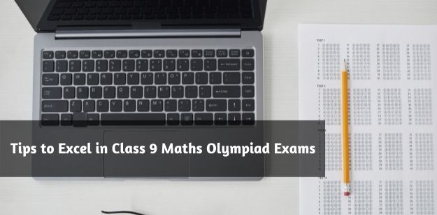 Tips to Excel in Class 9 Maths Olympiad Exams