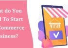 What Do you Need to Start an eCommerce Business?