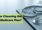 Tips for Choosing the Right Medicare Plan