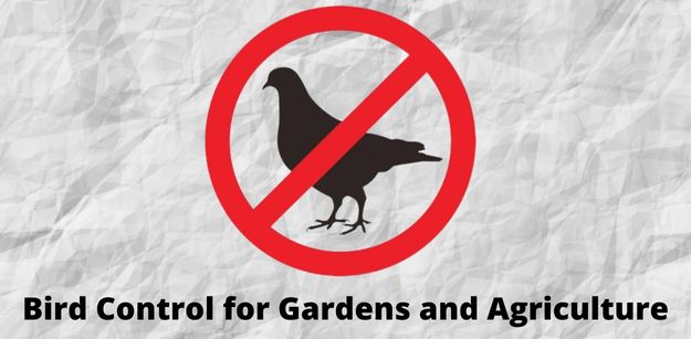Bird Control for Gardens and Agriculture